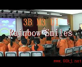 Сѧ꼶Ӣʿչʾ3BUnit 1 rainbow smiles_ţӢϺ-ͰͿμѧ88kj